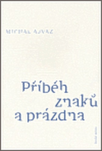 Příběh znaků a prázdna