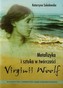Metafizyka i sztuka w twórczości Virginii Woolf