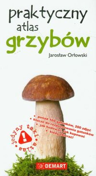 Praktyczny atlas grzybów