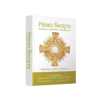 Pismo Święte Starego i Nowego Testamentu. Biblia domowa z obwolutą Pamiątka I Komunii Św.