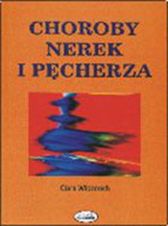 Choroby nerek i pęcherza