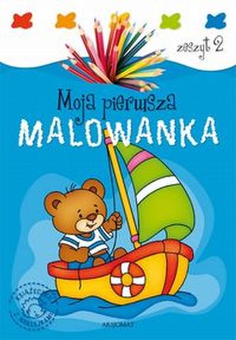 Moja pierwsza malowanka Zeszyt 2