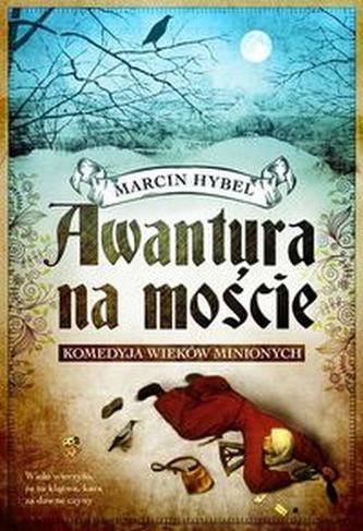 Awantura na moście Awantura na moście