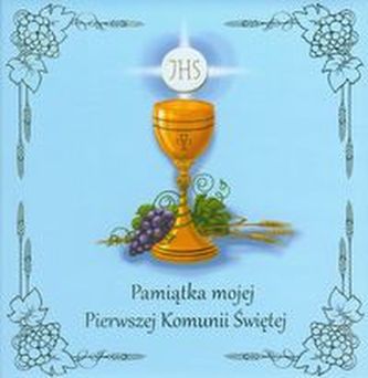 Pamiątka mojej Pierwszej Komunii Świętej