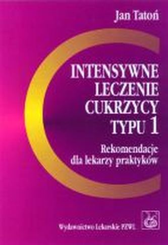Intensywne leczenie cukrzycy typu 1 Intensywne leczenie cukrzycy typu 1