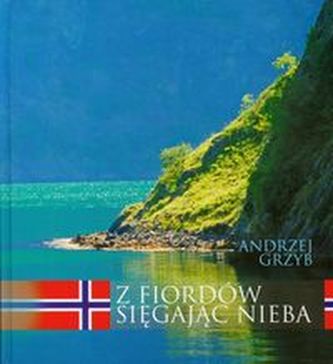 Z fiordów sięgając nieba