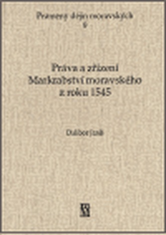 Práva a zřízení Markrabství moravského z roku 1545