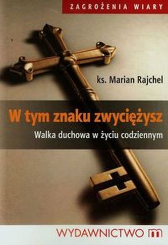 W tym znaku zwyciężysz