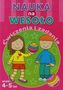 Nauka na wesoło Ćwiczenia i zadania Wiek 4-5 lat