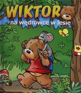 Wiktor na wędrówce w lesie