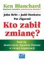 Kto zabił zmianę?