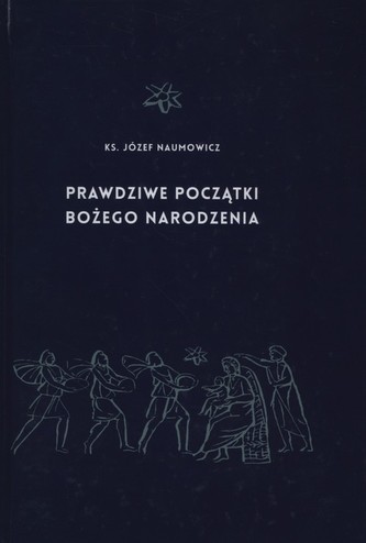 Prawdziwe początki Bożego Narodzenia Prawdziwe początki Bożego Narodzenia