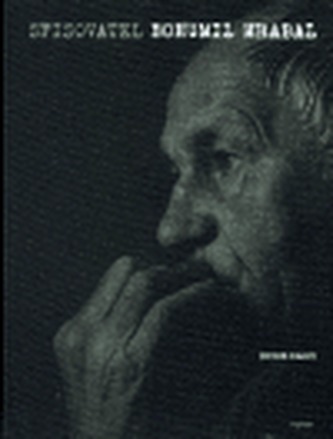 Spisovatel Bohumil Hrabal Spisovatel Bohumil Hrabal