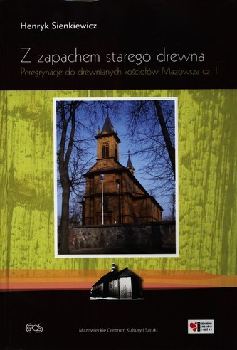 Z zapachem starego drewna Z zapachem starego drewna