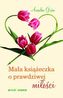Mała książeczka o prawdziwej miłości