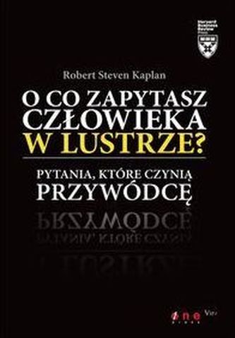 O co zapytasz człowieka w lustrze