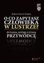 O co zapytasz człowieka w lustrze