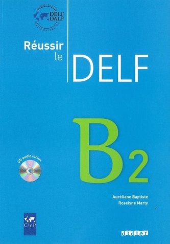 Réussir le Delf B2 Učebnice