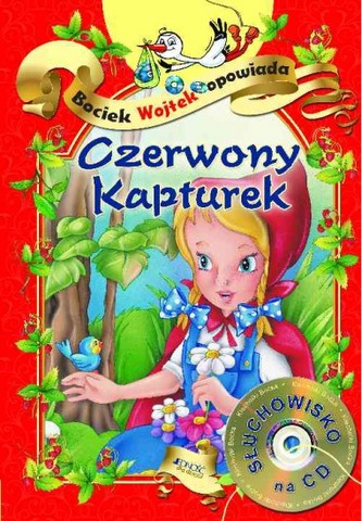 Bociek Wojtek opowiada. Czerwony Kapturek