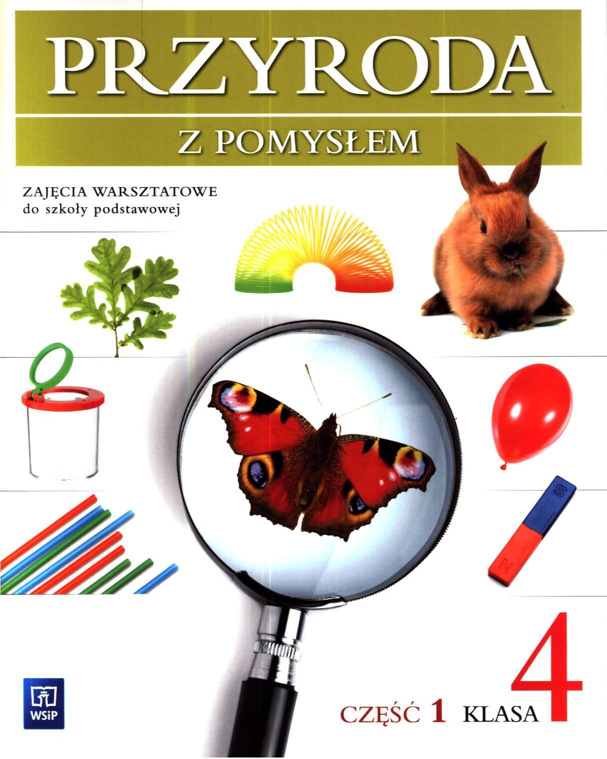 Wynalazki Szkodliwe Dla Przyrody Klasa 3 Przyroda z pomysłem. Klasa 4, część 1. Szkoła podstawowa. Zajęcia
