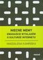 Niecne memy Dwanaście wykładów o kulturze internetu