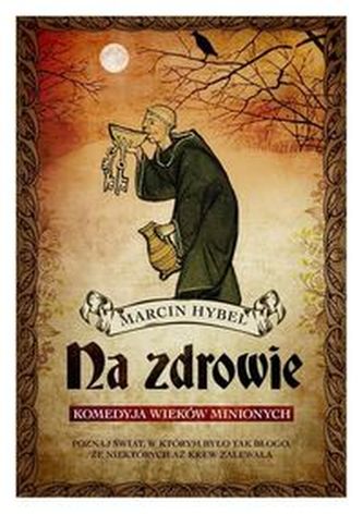 Na zdrowie! Na zdrowie!
