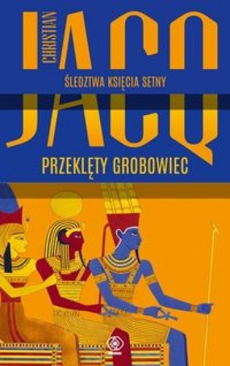 Przeklęty grobowiec Śledztwa księcia Setny Tom 1 Przeklęty grobowiec Śledztwa księcia Setny Tom 1