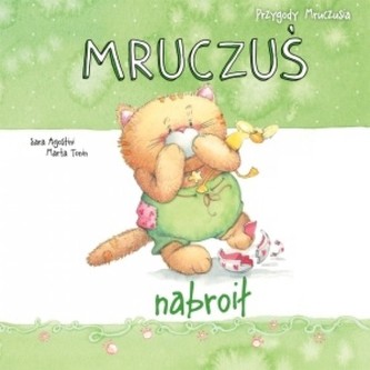 Przygody Mruczusia  Mruczuś nabroił