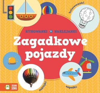 Rymowanki-Naklejanki  Zagadkowe pojazdy