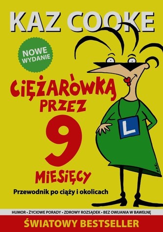 Ciężarówką przez 9 miesięcy. Przewodnik po ciąży i okolicach