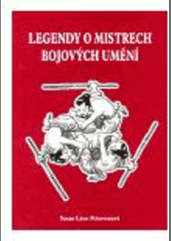 Legendy o mistrech bojových umění