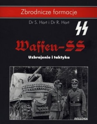 Waffen SS. Uzbrojenie i taktyka