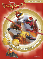 Samoloty. Dołącz do eskadry przeciwpożarowej