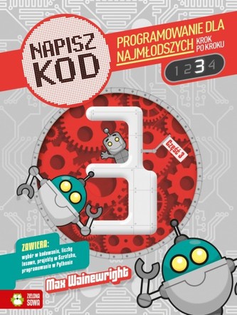 Napisz kod. 3  Programowanie dla najmłodszych krok po kroku