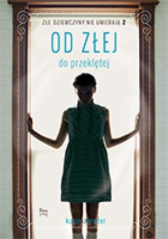 Od złej do przeklętej. Tom 2