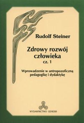 Zdrowy rozwój człowieka część 1 Zdrowy rozwój człowieka część 1