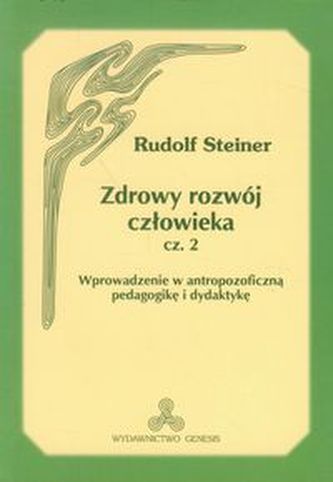 Zdrowy rozwój człowieka część 2 Zdrowy rozwój człowieka część 2