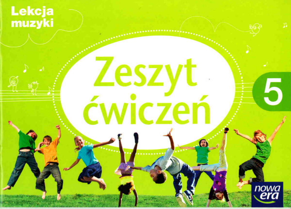 Lekcja Muzyki. Klasa 5. Szkoła Podst. Muzyka. Zeszyt ćwiczeń - Monika ...