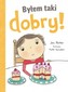Byłem taki dobry
