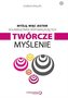 Myślę więc jestem 50 łamigłówek wspomagających twórcze myślenie