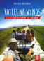 Kotlet na wynos, czyli autostopem za równik