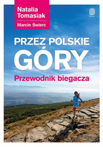 Przez polskie góry Przewodnik biegacza