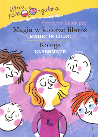 Magia w kolorze lilaróż. Kolega.  Wersja polsko-angielska