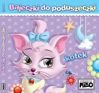 Bajeczki do poduszeczki. Kotek