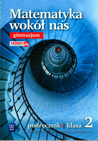 Matematyka wokół nas. Klasa 2. Gimnazjum. Matematyka. Podręczniki