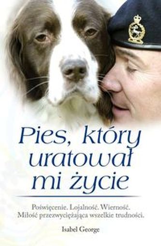 Pies, który uratował mi życie