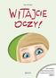 Witajcie oczy - gry i zabawy ruchowe dla dzieci w wieku od 3 do 6 lat - część 3