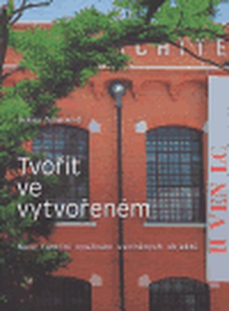 Tvořit ve vytvořeném