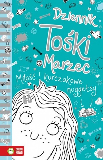 Dziennik Tośki Marzec. Miłość i kurczakowe nuggetsy