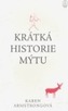 Krátká historie mýtu